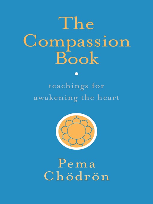 Title details for The Compassion Book by Pema Chödrön - Available